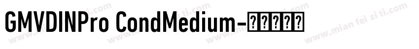 GMVDINPro CondMedium字体转换